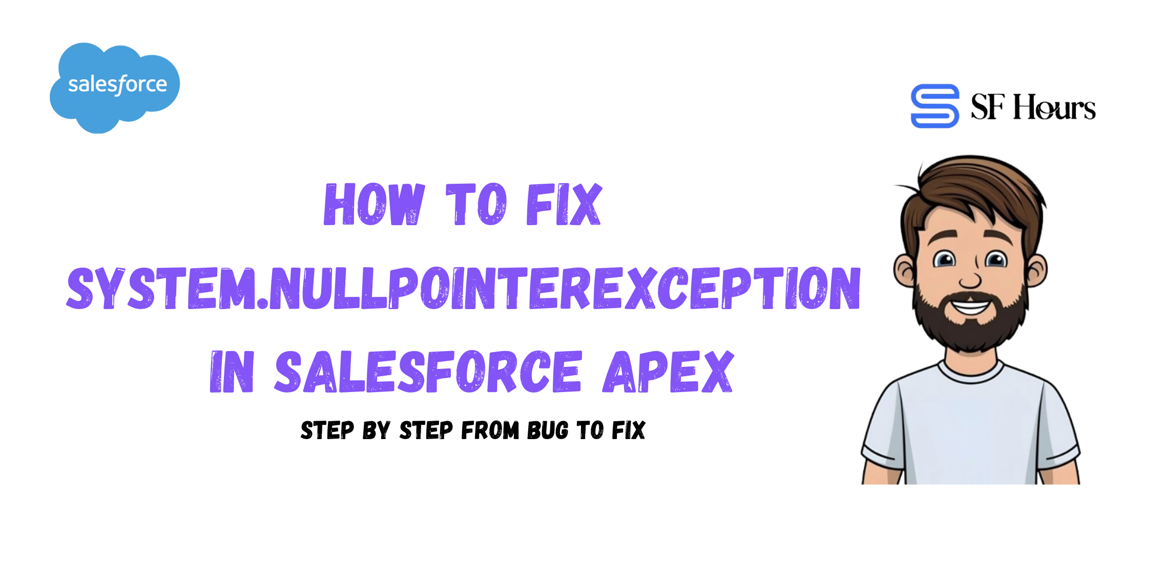 How to Fix System.NullPointerException in Salesforce Apex